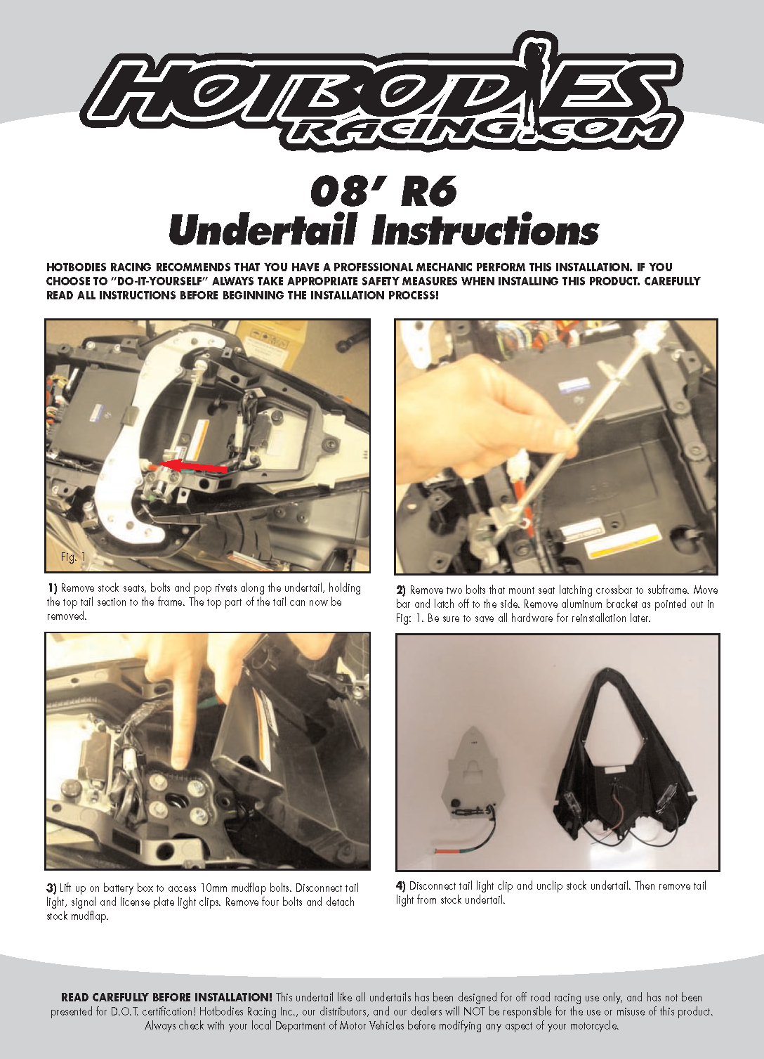 
				YZF-R6 2008-15 Undertail Installation
	