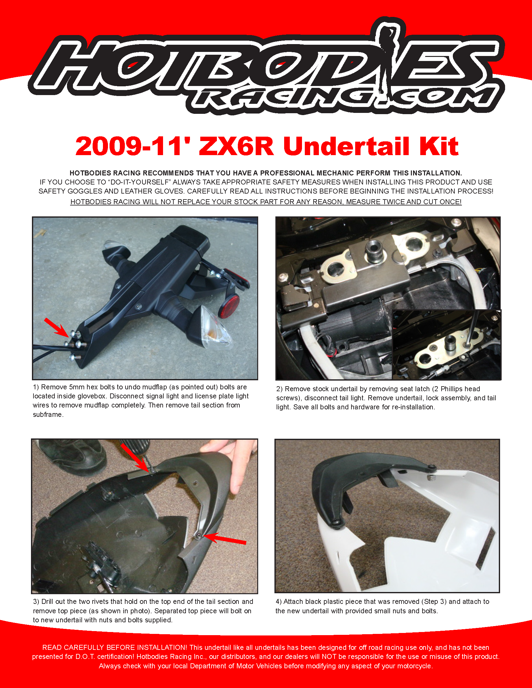 
				ZX6R 2009-12 Undertail Installation
	